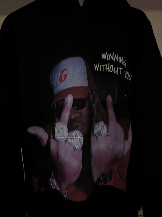 WINNING WITHOUT YOU HOODIE